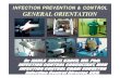 Infection prevention & control general orientation [compatibility mode]