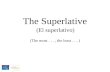 3 the superlative