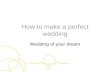 Sergey Konstantinov  "How to make a perfect wedding party."