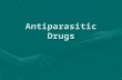 Antiparasitic Drugs 2012