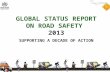 Presentation for Global Status Report on Road Safety 2013