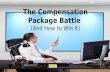 The Compensation Package Battle (And How to Win It)
