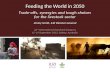 Feeding the World in 2050: Trade-offs, synergies and tough choices for the livestock sector