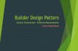 Builder Design Pattern (Generic Construction -Different Representation)
