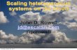 John D. Rowell - Scaling heterogeneous systems on the cloud