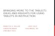 Bringing More to the Table(t):  Ideas and Insights for Using Tablets in Instruction