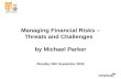 Managing Financial Risks – Threats And Challenges