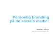 Personlig branding med sociale medier - Oplæg hos Periskop