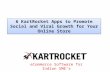 6 KartRocket Apps to Promote Social and Viral Growth for Your Online Store