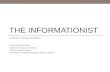 The Informationist: Pushing the Boundaries