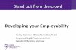 Stand out from the crowd: developing your employability - Lesley Dennison and Stephanie Brockbank