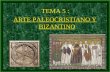 Tema 5 arte paleocristiano bizantino