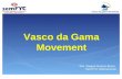 VdGM: Vasco da Gama Movement