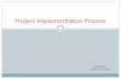 Project Implementation Process