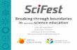 Breaking through boundaries in (and with) science education