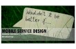 Mobile Service Design