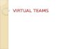Virtual teams 7 unit
