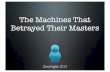 Glenn Wilkinson - The Machines that Betrayed their Masters