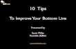 10 Tips To Improve Your Bottom Line