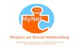 MyNet Social Networking Summary Nov9-2007