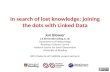 In search of lost knowledge: joining the dots with Linked Data