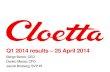 Cloetta - Interim Report Q1 2014 – Presentation