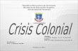 Crisis Colonial - Batalla de la Quesera del Medio