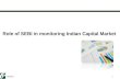 Role of SEBI in Monitoring Capital Market final 17092011