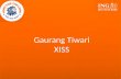 Gaurang Tiwari XISS