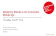 Marketing Trends in the Connected Mobile Age