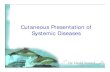 Cutaneous Presentations Of Systemic Diseases