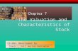 Chapter 07 Valuation & Characteristics of Stocks