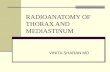 Radio Anatomy of the Thorax and Medias Tin Um 9-17