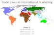 Trade Blocs in International Marketing - European Union