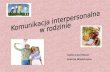 Prezentacja  komunikacja interpersonalna w rodzine