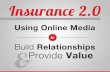 Insurance 2.0: How Top Independent Agents Use Online / Social Media