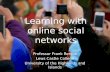Learning with online social networks