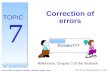 Topic 7 - Correction of Errors