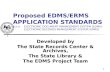 Proposed EDMS/ERMS APPLICATION STANDARDS a.k.a. ELECTRONIC ...