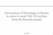 Persecution of Hermitage Capital in Russia in order to steal US$ 230 million from the Russian people