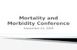 Dengue Mortality and Morbidity Conference