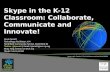 Skype in the k 12 classroom