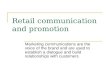 Retail Communication and Promotion