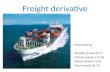 Freight Derivative (PPT)