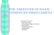 The Takeover of Raasi Cement