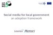 Social media for local government an adoption framework