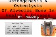5. Osteogenesis & Osteolysis of Alveolar Bone in Health & Disease 18-11-09