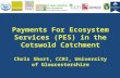 Payments for Ecosystem Services in the Cotswold Catchment