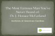 The Most Famous Man You’ve Never Heard Of: Dr. J. Horace McFarland
