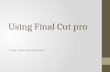 Using final cut pro